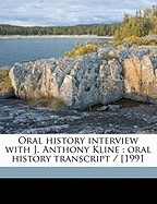 Oral History Interview with J. Anthony Kline: Oral History Transcript / [199