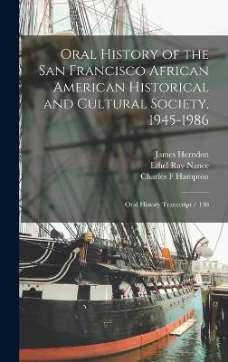 Oral History of the San Francisco African American Historical and Cultural Society, 1945-1986: Oral History Transcript / 198 - Nance, Ethel Ray, and Herndon, James, and Hampton, Charles F