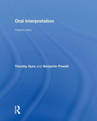 Oral Interpretation - Gura, Timothy, and Powell, Benjamin