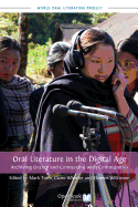 Oral Literature in the Digital Age: Archiving Orality and Connecting with Communities