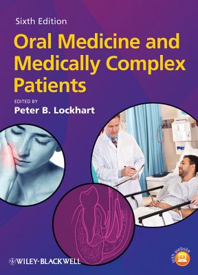 Oral Medicine and Medically Complex Patients - Lockhart, Peter B. (Editor)