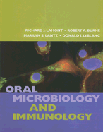 Oral Microbiology and Immunology - Lamont, Richard J (Editor), and Burne, Robert A (Editor), and Lantz, Marilyn S (Editor)