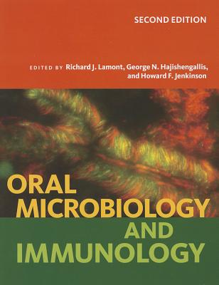 Oral Microbiology and Immunology - Lamont, Richard J (Editor), and Hajishengallis, George N (Editor), and Jenkinson, Howard F (Editor)