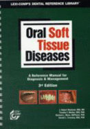 Oral Soft Tissue Diseases - Newland, J.Robert, and Meiller, Timothy F., and Wynn, Richard L.