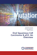 Oral Squamous Cell Carcinoma & P53: An Overview