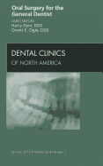 Oral Surgery for the General Dentist, an Issue of Dental Clinics: Volume 56-1