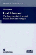 Oral Tolerance: Cellular and Molecular Basis, Clinical Aspects, and Therapeutic Potential