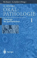 Oralpathologie I: Pathologie Der Speicheldrusen - Seifert, Gerhard