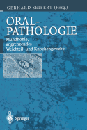 Oralpathologie: Mundhohle, Angrenzendes Weichteil- Und Knochengewebe