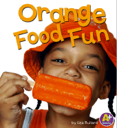 Orange Food Fun