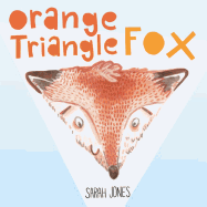Orange, Triangle, Fox