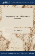 Orangenblten: von Carl Borromaeus von Militz