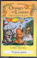 Oranges and Lemons: Musical Party Games for Young Children - King, Karen