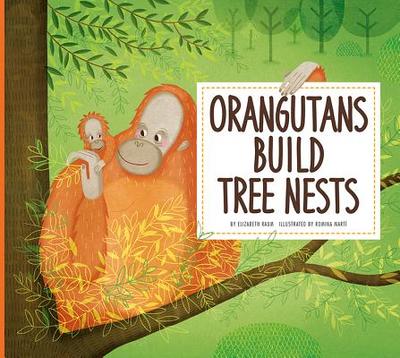 Orangutans Build Tree Nests - Raum, Elizabeth