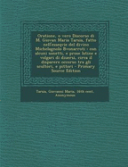 Oratione, O Vero Discorso Di M. Giovan Maria Tarsia, Fatto Nell'esseqvie del Divino Michelagnolo Bvonarroti: Con Alcuni Sonetti, E Prose Latine E Volgari Di Diuersi, Circa Il Disparere Occorso Tra Gli Scultori, E Pittori