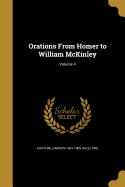 Orations From Homer to William McKinley; Volume 4