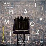 Orbit: Music for Solo Cello (1945-2014)