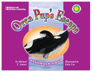 Orca Pup's Escape - Armour, Michael C