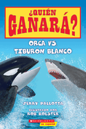 Orca vs. Tiburn Blanco