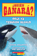 Orca vs. Tibur?n Blanco