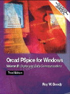 OrCAD PSpice for Windows: Volume III: Digital and Data Communications
