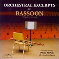 Orchestral Excerpts for Bassoon - David McGill (speech/speaker/speaking part); David McGill (bassoon)