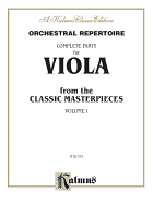 Orchestral Repertoire Complete Parts for Viola from the Classic Masterpieces, Vol 1