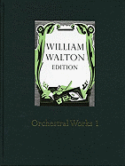 Orchestral Works 1: Full Score (William Walton Edition)
