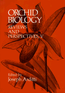 Orchid Biology: Reviews and Perspectives