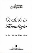 Orchids in Moonlight - Hagan, Patricia