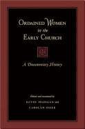Ordained Women in the Early Church: A Documentary History