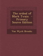 Ordeal of Mark Twain