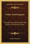 Order and Progress: Thoughts on Government and Studies of Political Crises