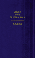 Order Of The Eastern Star (New, Revised) Hardcover