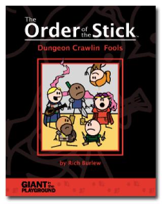 Order of the Stick 1 - Dungeon Crawlin' Fools - Giant in the Playground (Creator)