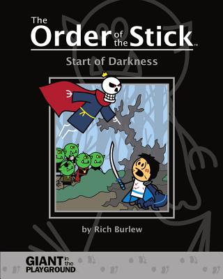 Order of the Stick: Start of Darkness - Giant in the Playground (Creator)