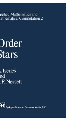 Order Stars: Theory and Applications - Iserles, A, and Nrsett, S P