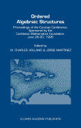 Ordered Algebraic Structures: Proceedings of the Cura?ao Conference, Sponsored by the Caribbean Mathematics Foundation, June 26-30, 1995