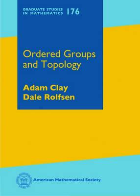 Ordered Groups and Topology - Clay, Adam