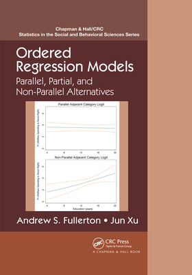 Ordered Regression Models: Parallel, Partial, and Non-Parallel Alternatives - Fullerton, Andrew S., and Xu, Jun