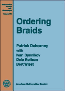 Ordering Braids - Dehornoy, Patrick
