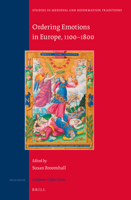 Ordering Emotions in Europe, 1100-1800 - Broomhall, Susan (Editor)