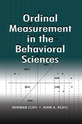 Ordinal Measurement in the Behavioral Sciences - Cliff, Norman, and Keats, John A