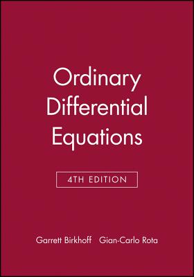 Ordinary Differential Equations - Birkhoff, Garrett, and Rota, Gian-Carlo