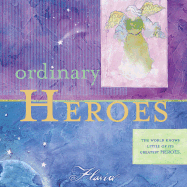 Ordinary Heroes - Weedn, Flavia M, and Weedn, Lisa
