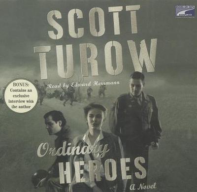 Ordinary Heroes - Turow, Scott, and Herrmann, Edward (Read by)
