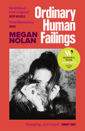 Ordinary Human Failings: The heart-breaking, unflinching, compulsive new novel from the author of Acts of Desperation