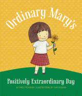 Ordinary Mary's Positively Extraordinary Day, Paperback
