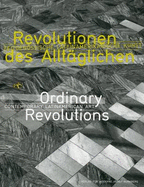 Ordinary Revolutions: Contemporary Latin American Art
