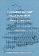 Ordnance Survey Small-scale Maps: Indexes, 1801-1998